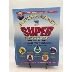 Supermarket Super Products by Jerry Baker 2568 Solutions Recipes Book